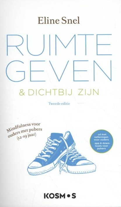 Ruimte geven + dichtbij zijn, Eline Snel - Paperback - 9789021571744