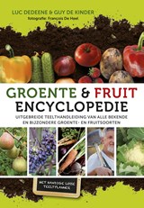 Groente- en fruitencyclopedie, Luc Dedeene ; Guy de Kinder -  - 9789021572123