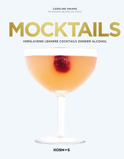 Mocktails, Caroline Hwang - Gebonden - 9789021572192