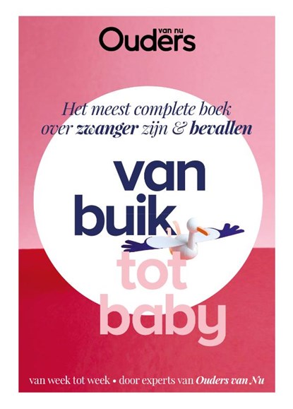 Van buik tot baby, Ouders van nu - Gebonden - 9789021572239