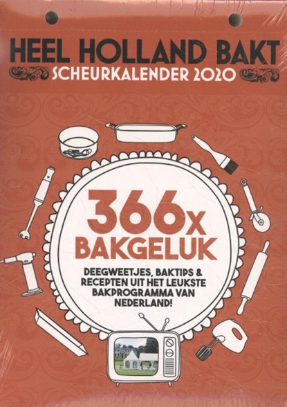 Heel Holland Bakt Scheurkalender 2020, niet bekend - Paperback - 9789021572277