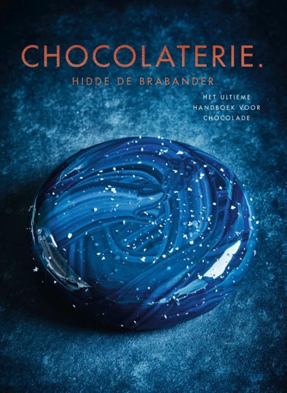 Chocolaterie., Hidde de Brabander - Gebonden - 9789021572574