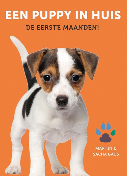 Een puppy in huis, Martin Gaus ; Sacha Gaus - Ebook - 9789021572710