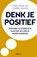 Denk je positief, Fred Sterk ; Sjoerd Swaen - Paperback - 9789021572727
