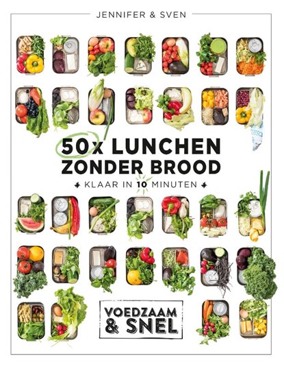 50x lunchen zonder brood, Jennifer & Sven - Gebonden - 9789021572819