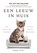 Een leeuw in huis, Abigail Tucker - Paperback - 9789021572840
