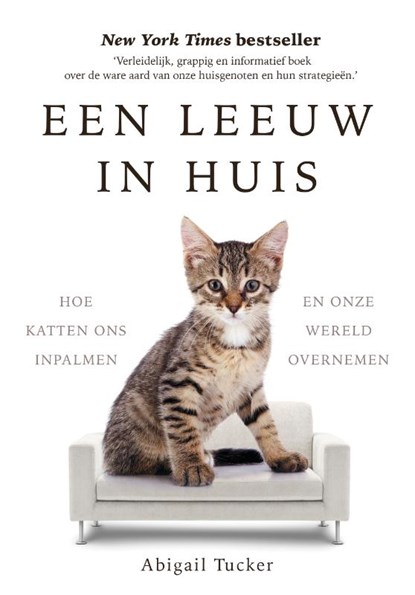 Een leeuw in huis, Abigail Tucker - Paperback - 9789021572840