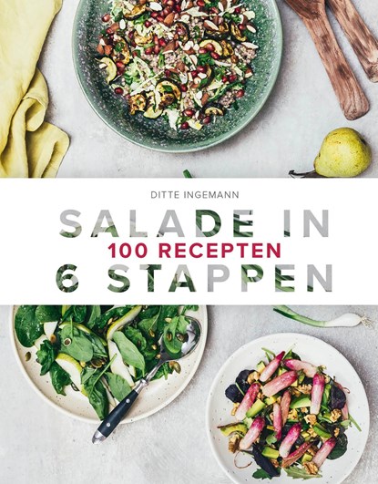 Salade in 6 stappen, Ditte Ingemann - Ebook - 9789021573328