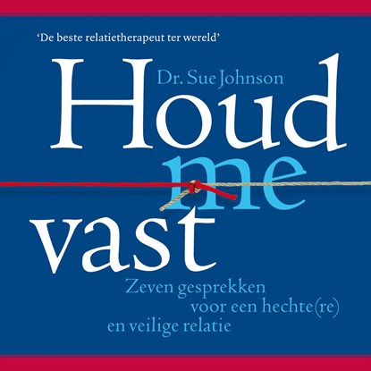 Houd me vast, Sue Johnson - Luisterboek MP3 - 9789021573373