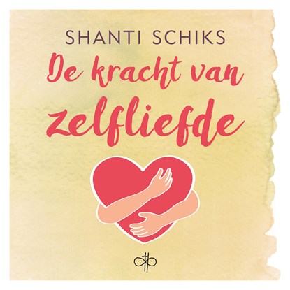 De kracht van zelfliefde, Shanti Schiks - Luisterboek MP3 - 9789021573427