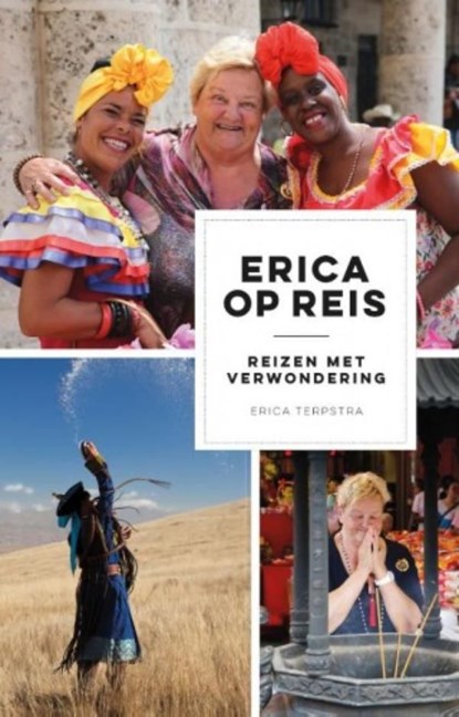 Erica op reis, Erica Terpstra - Ebook - 9789021573564