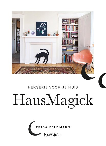 HausMagick, Erica Feldmann - Paperback - 9789021573663