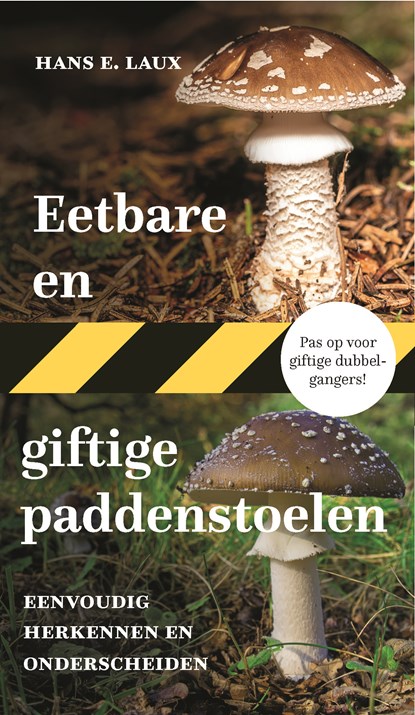 Eetbare en giftige paddenstoelen, Hans E. Laux - Paperback - 9789021573694