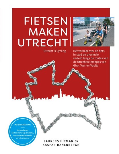 Fietsen Maken Utrecht, Laurens Hitman ; Kaspar Hanenbergh - Gebonden - 9789021573793