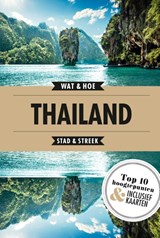 Thailand - Wat & Hoe Stad & Streek - 9789021573915