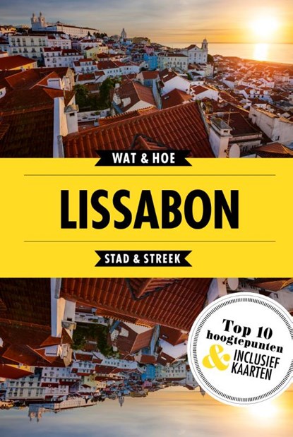 Lissabon, Wat & Hoe Stad & Streek - Paperback - 9789021573953