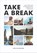 Take a break, Sara van Geloven - Gebonden - 9789021573991