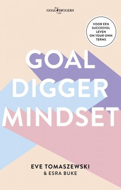 Goaldigger mindset, Eve Tomaszewski ; Esra Buke - Ebook - 9789021574035