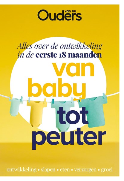 Van baby tot peuter, Ouders van Nu - Ebook - 9789021574103