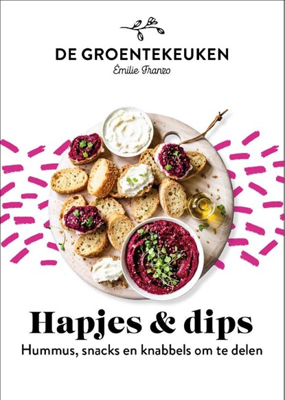 Hapjes & Dips, Emilie Franzo - Gebonden - 9789021574400