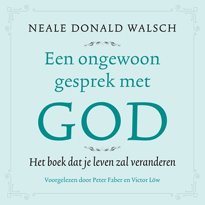Een ongewoon gesprek met God, Neale Donald Walsch - Luisterboek MP3 - 9789021574646