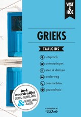 Grieks - Wat & Hoe taalgids - 9789021574875