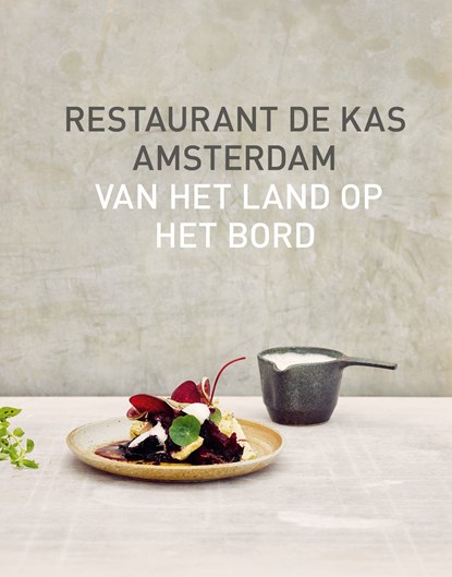 Restaurant De Kas Amsterdam, Jos Timmer ; Wim de Beer - Ebook - 9789021575322