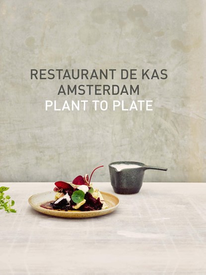 Restaurant De Kas Amsterdam, Jos Timmer ; Wim de Beer - Ebook - 9789021575346
