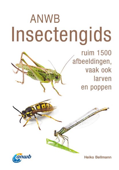 ANWB Insectengids, Heiko Bellmann - Paperback - 9789021575360