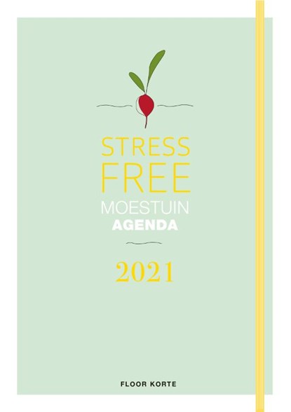 De Moestuin Agenda 2021, Floor Korte - Paperback - 9789021575544