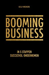 Booming business - Kelly Weekers - 9789021575865