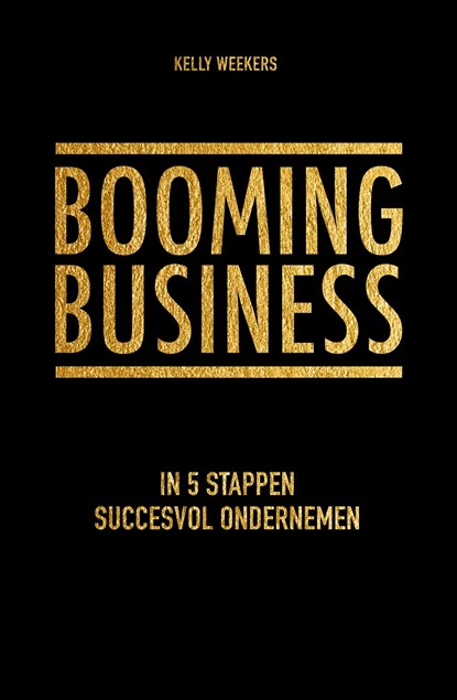 Booming business, Kelly Weekers - Ebook - 9789021575865