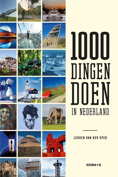 1000 dingen doen in Nederland, Jeroen van der Spek - Paperback - 9789021575872