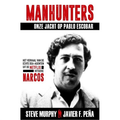 Manhunters - Onze jacht op Pablo Escobar, Steve Murphy ; Javier Peña - Luisterboek MP3 - 9789021575933