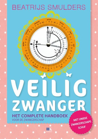 Veilig zwanger, Beatrijs Smulders - Gebonden - 9789021576121