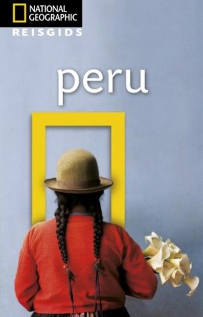 Peru, National Geographic Reisgids - Ebook - 9789021576749
