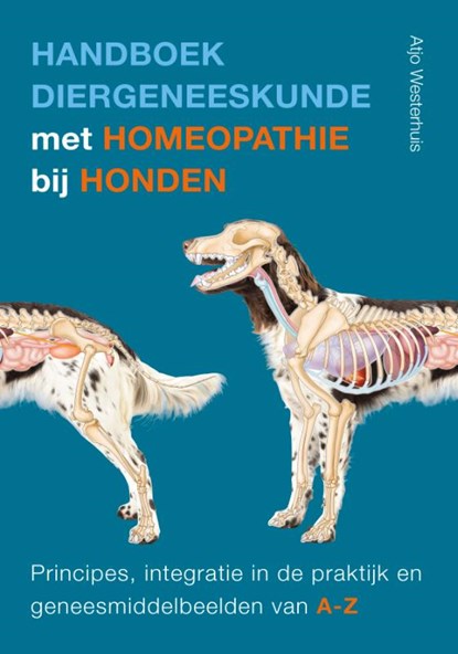 Handboek diergeneeskunde met homeopathie voor honden, Atjo Westerhuis - Paperback - 9789021577074