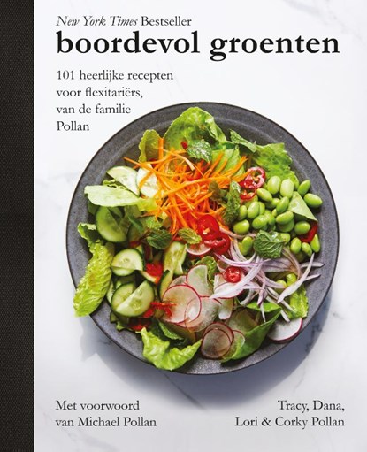 Boordevol groenten, Tracy Pollan ; Dana Pollan ; Lori Pollan ; Corky Pollan - Gebonden - 9789021577524