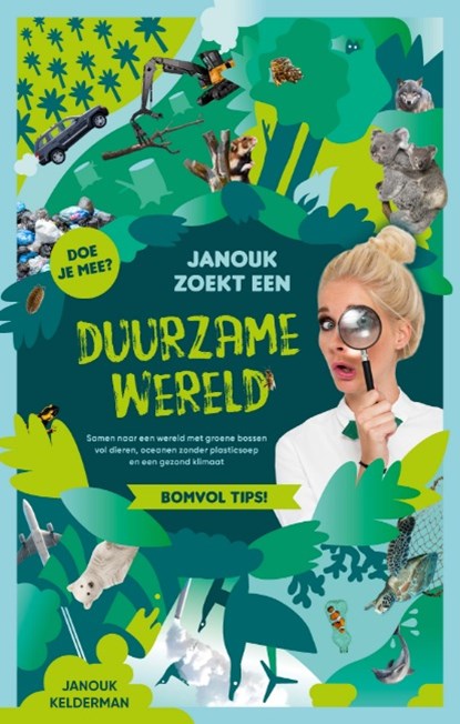 Janouk zoekt een duurzame wereld, Janouk Kelderman - Paperback - 9789021577562