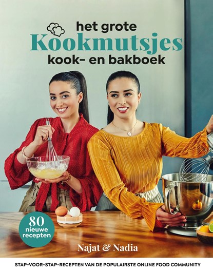 Het grote Kookmutsjes kook- en bakboek, Najat Yachou ; Nadia Yachou - Ebook - 9789021577654