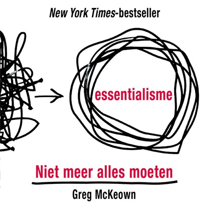 Essentialisme, Greg McKeown - Luisterboek MP3 - 9789021577661