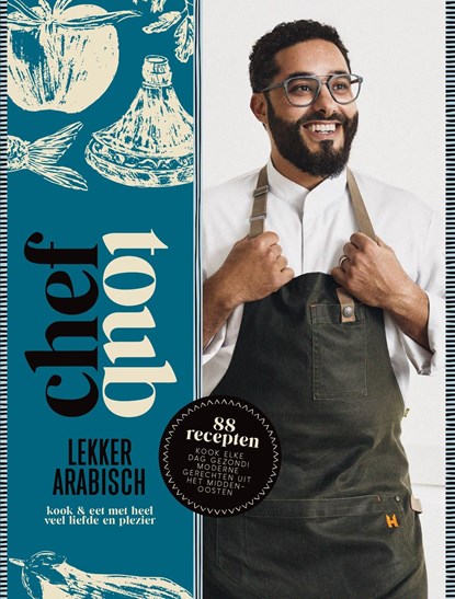 Chef Toub: Lekker Arabisch, Mounir Toub - Ebook - 9789021577944