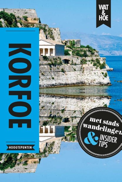 Korfoe, Wat & Hoe Hoogtepunten - Paperback - 9789021578170