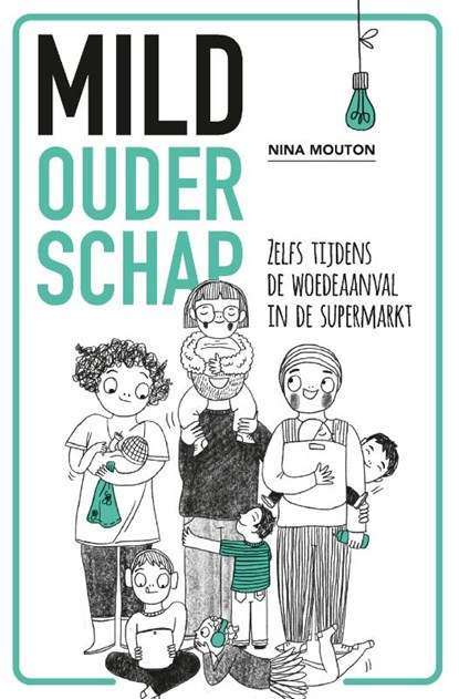 Mild ouderschap, Nina Mouton - Paperback - 9789021578767