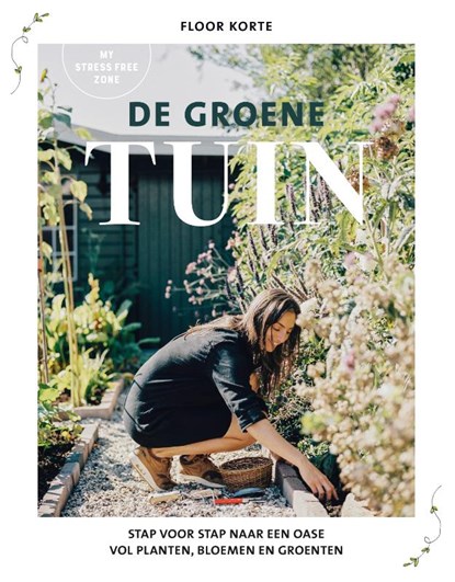 De groene tuin, Floor Korte - Gebonden - 9789021579108
