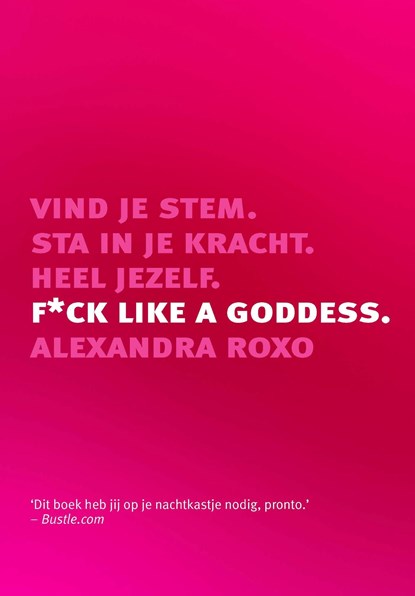 F*ck like a Goddess, Alexandra Roxo - Ebook - 9789021579207