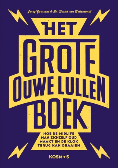 Het grote ouwe lullen boek, Jerry Goossens ; Frank van Hellemondt - Paperback - 9789021579283