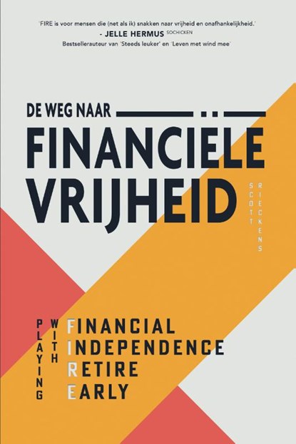 De weg naar financiële vrijheid, Scott Rieckens - Paperback - 9789021579351