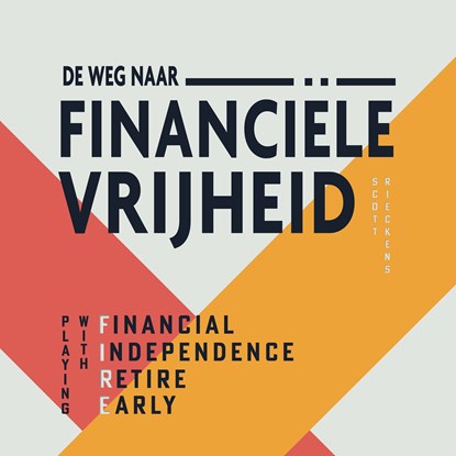 De weg naar financiële vrijheid, Scott Rieckens - Luisterboek MP3 - 9789021579375