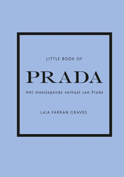 Little Book of Prada, Laia Farran Graves - Gebonden - 9789021579405